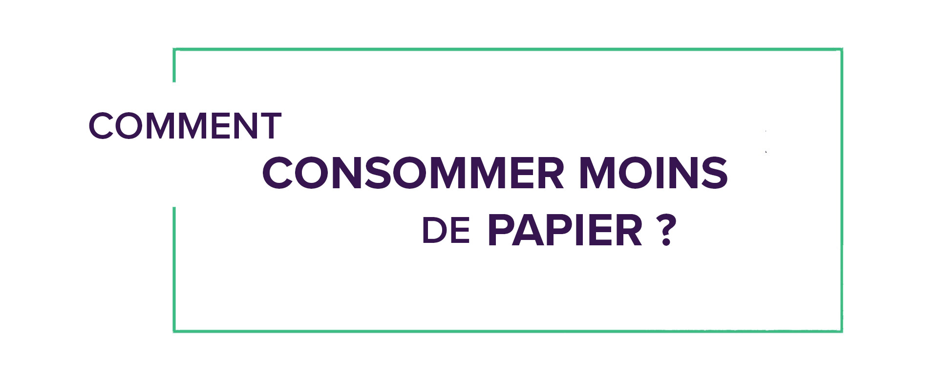 comment consommer moins de papier