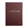 LIVRE DE CAVE.220X170.96 P LIE DE VIN