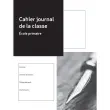 Cahier journal de classe - 32 x 24 cm - 96 pages - FSC&reg; - Le Dauphin 