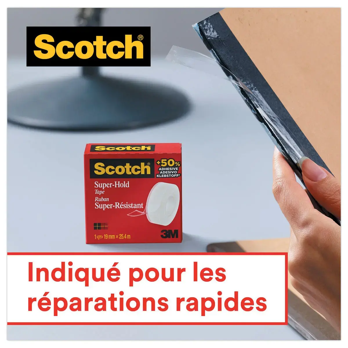 Ruban adh&eacute;sif Super hold &ndash; Tr&egrave;s r&eacute;sistant &ndash; 19 mm x 25,4 m &ndash; SCOTCH 